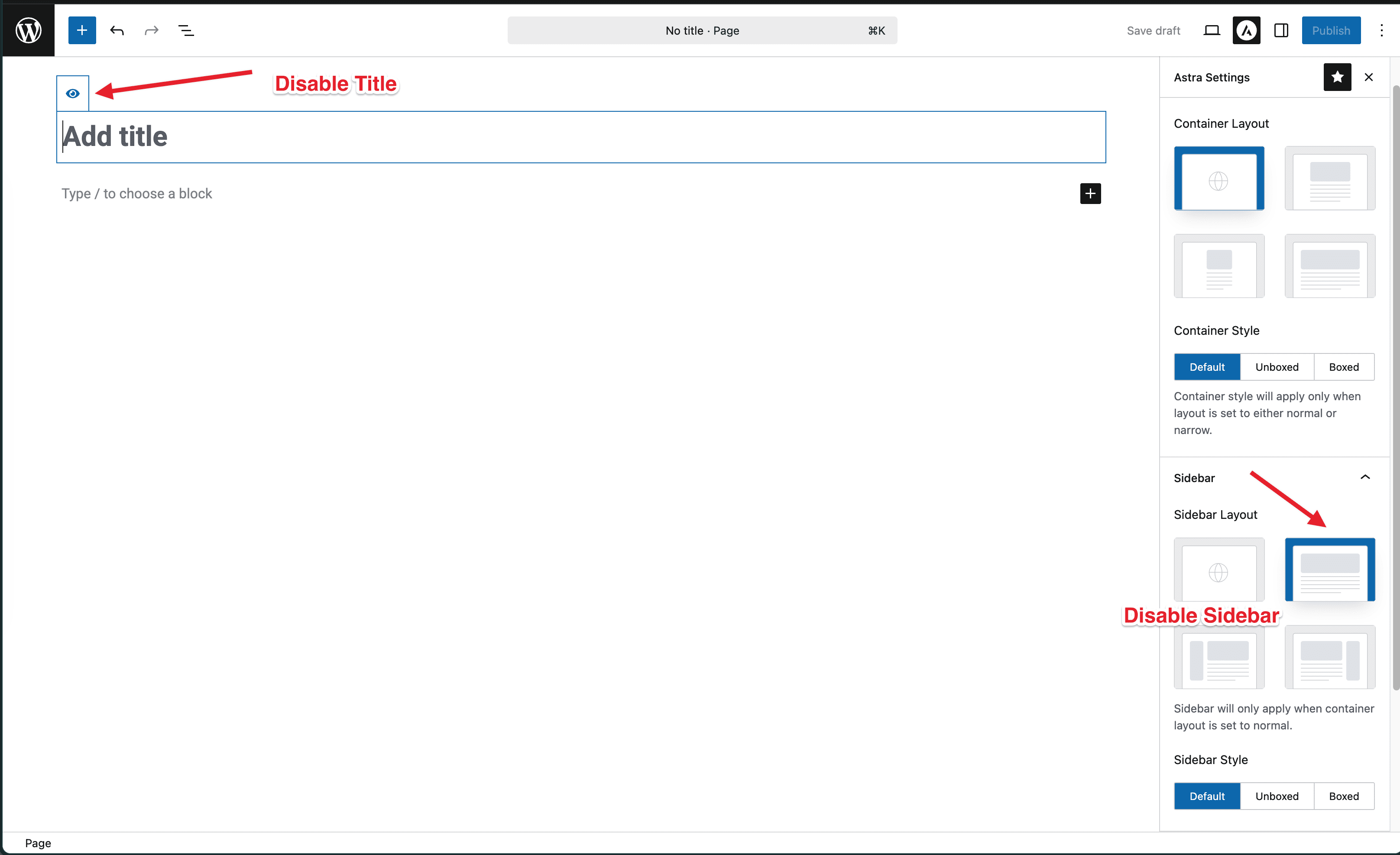 Recommended Settings for Elementor and the Astra Theme Astra Settings: Disable Sidebar and Title