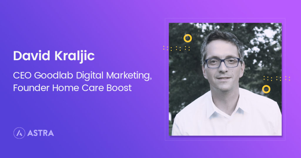 WordPress Story 01: Dave Kraljic of Home Care Boost Dave Kraljic information