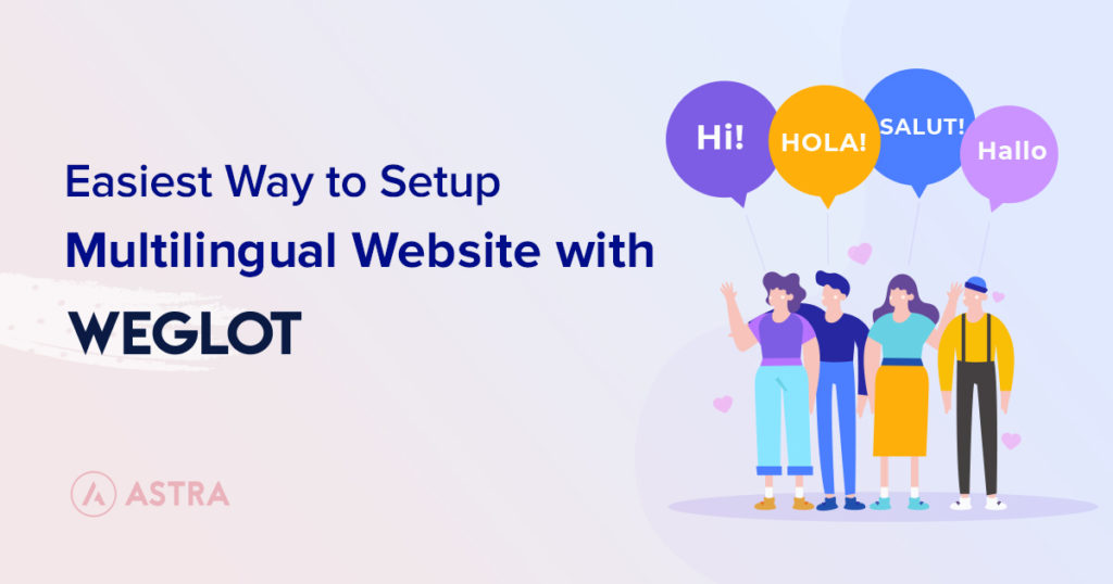 How To Make Multilingual Websites With WordPress - Step by Step Guide setup-multilingual-website-with-weglot