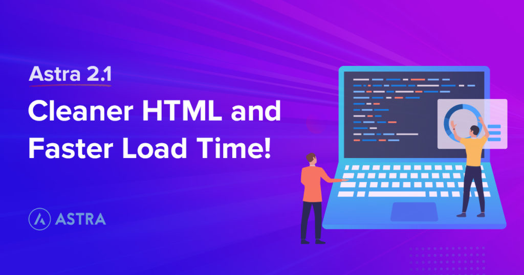 Astra 2.1 is Out with Cleaner HTML and Faster Load Time! Astra 2.1 Featured