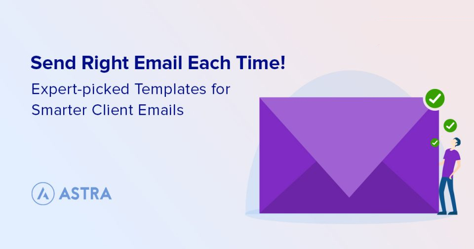 How To Write Emails to Clients for Maximum Engagement (Include Examples and Templates) Send Effective Client Emails