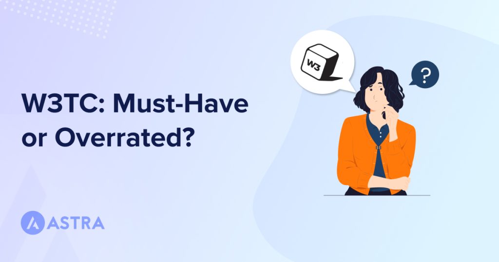 W3 Total Cache Review: Is It Worth Your Cash? Expert Opinion w3 total cache review