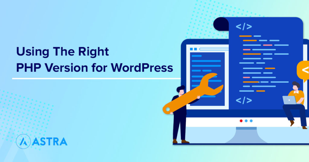 WordPress PHP Version: Recommended PHP Versions and Upgrade Guide Using the right PHP version for WordPress site