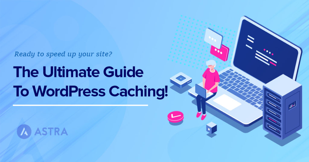 Ultimate WordPress Cache Guide +5 Caching Plugins Reviewed wordpress caching ultimate guide