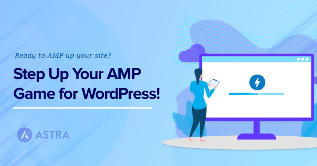 WordPress AMP: How To Set Up Google AMP + 4 Best Plugins Setup AMP for WordPress featured image