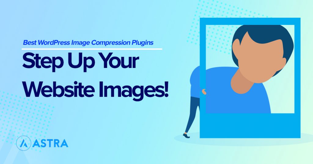 6 Best WordPress Image Optimization Plugins (In-Depth Comparison With Test Data) Best image compression plugins featured images