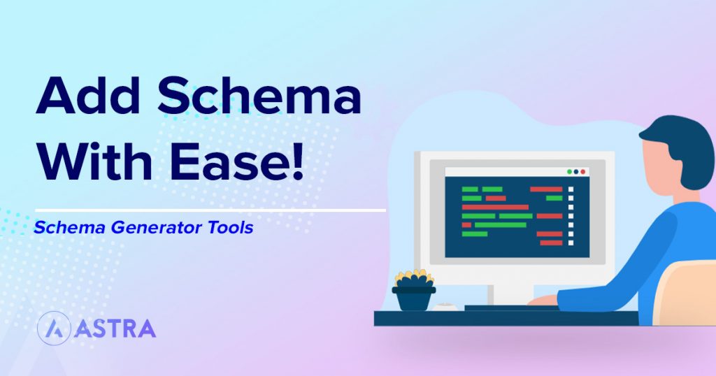 6 Best Schema Generator Tools To Generate All Types of Schema Markup Add schema with ease featured image