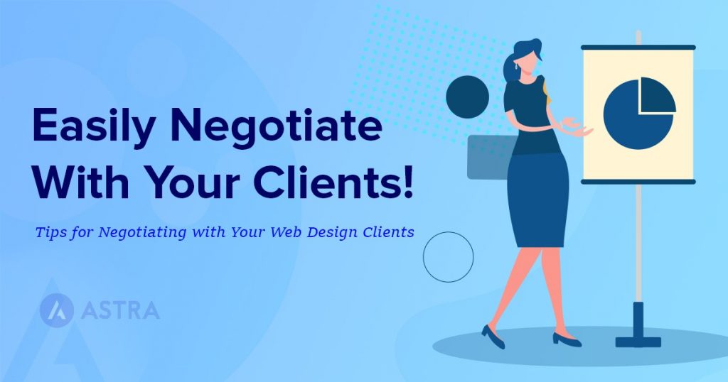 How To Successfully Negotiate With Clients: 10 Tips for Beginners tips for negotiating web design clients