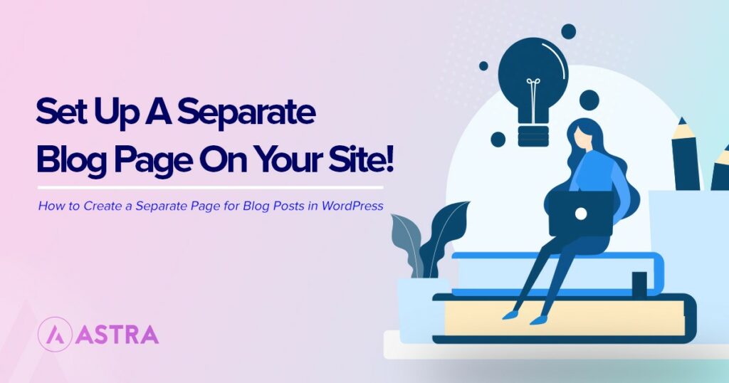 How To Create a Blog Page in WordPress (Complete Guide) Create WordPress blog page