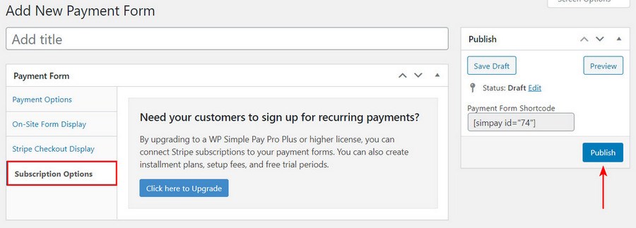 Payment Gateways Made Easy – Step by Step Guide to WordPress Stripe Integration WP Simple pay subscription options