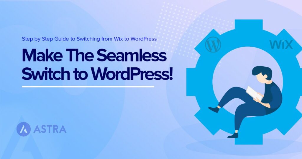 How To Migrate From Wix to WordPress (Step by Step Guide) wix to wordpress step by step guide
