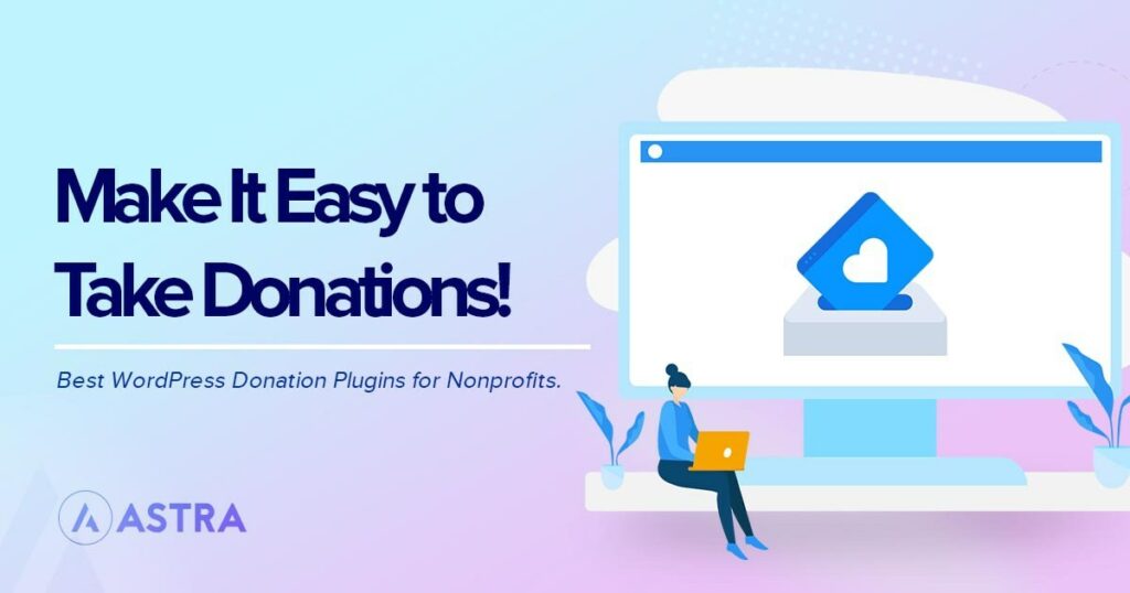 12 Best WordPress Donation Plugins for Nonprofits, Charities and NGOs Best donation plugins for WordPress