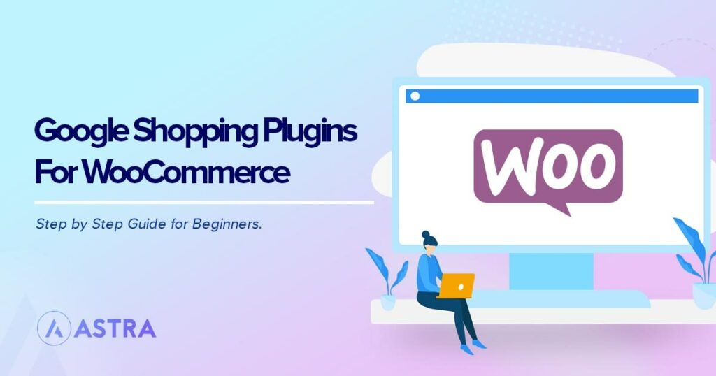 6 Best WooCommerce Google Shopping Feed Plugins WooCommerce Google Shopping Plugins