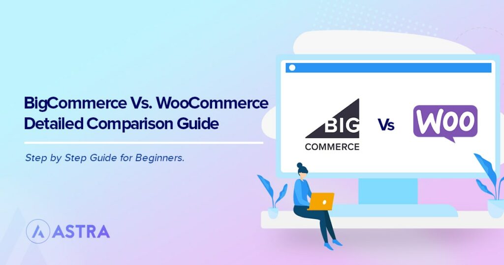 WooCommerce vs BigCommerce – Which Is the Best eCommerce Platform? BigCommerce-Vs-WooCommerce