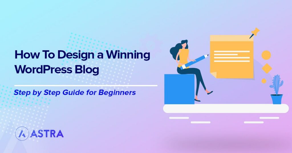 WordPress Blog Design: How To Design a Beautiful Blog Section Design WordPress Blog