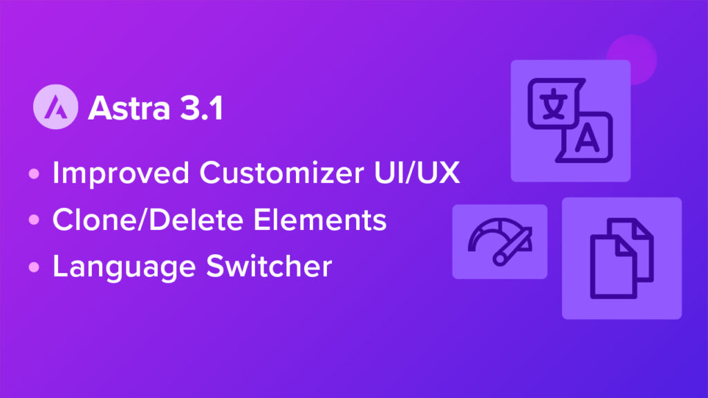 Astra 3.1 - Revised Customizer and Enhanced Header Footer Builder Astra 3.1 Improvements
