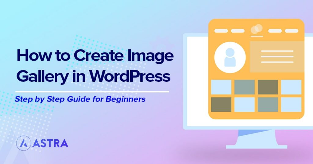 How To Add an Image Gallery in WordPress - Step by Step Guide image gallery