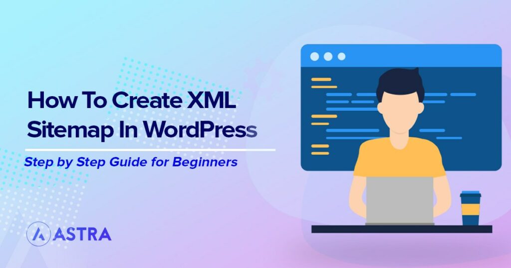 WordPress Sitemap: How To Create + 7 Best Plugins How to create XML sitemap in WordPress