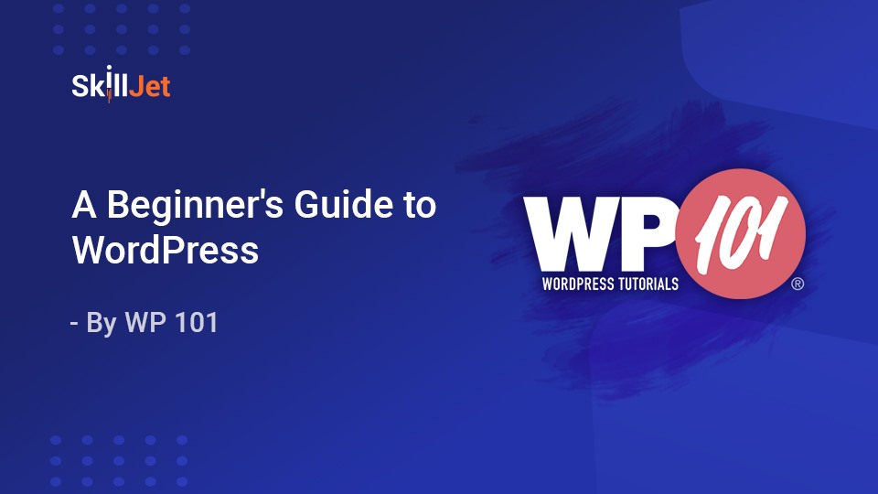 How To Install WordPress: Via cPanel, Manually or Locally Skilljet guide to WordPress course