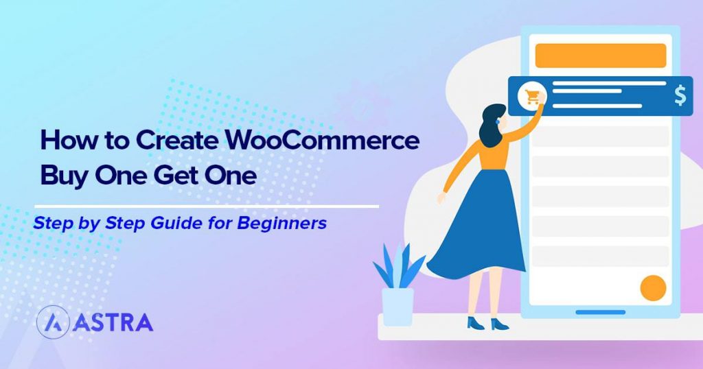 Use WooCommerce Bogo Coupons To Drive More Sales + Plugins To Help WooCommerce buy one get one guide
