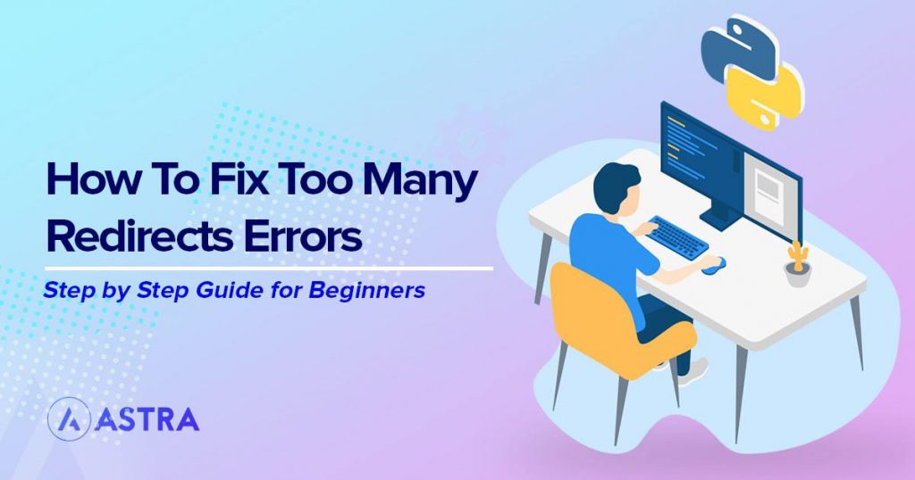 9 Easy Ways To Fix WordPress Too Many Redirects Errors Fix too many redirects errors WordPress