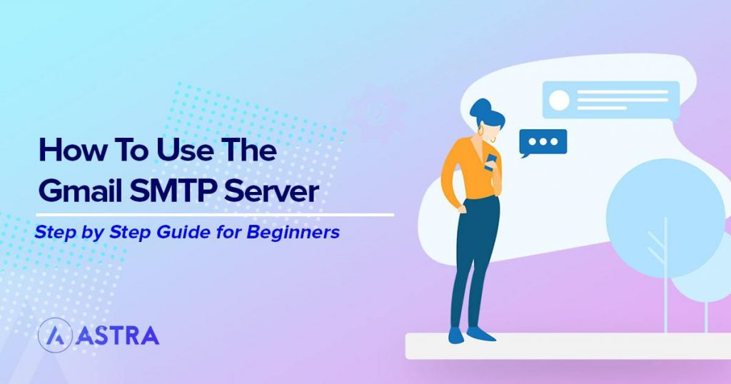 How To Set Up Gmail SMTP in WordPress To Send Emails – 2 Ways How to use Gmail SMTP server