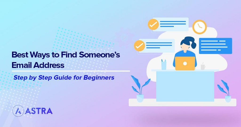 How To Find Someone's Email Address (13 Proven Ways) best ways to find someones email address