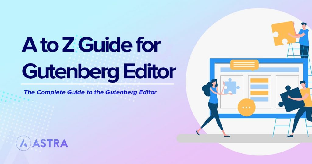 WordPress Block Editor (Gutenberg): Complete Guide for Beginners gutenberg editor guide