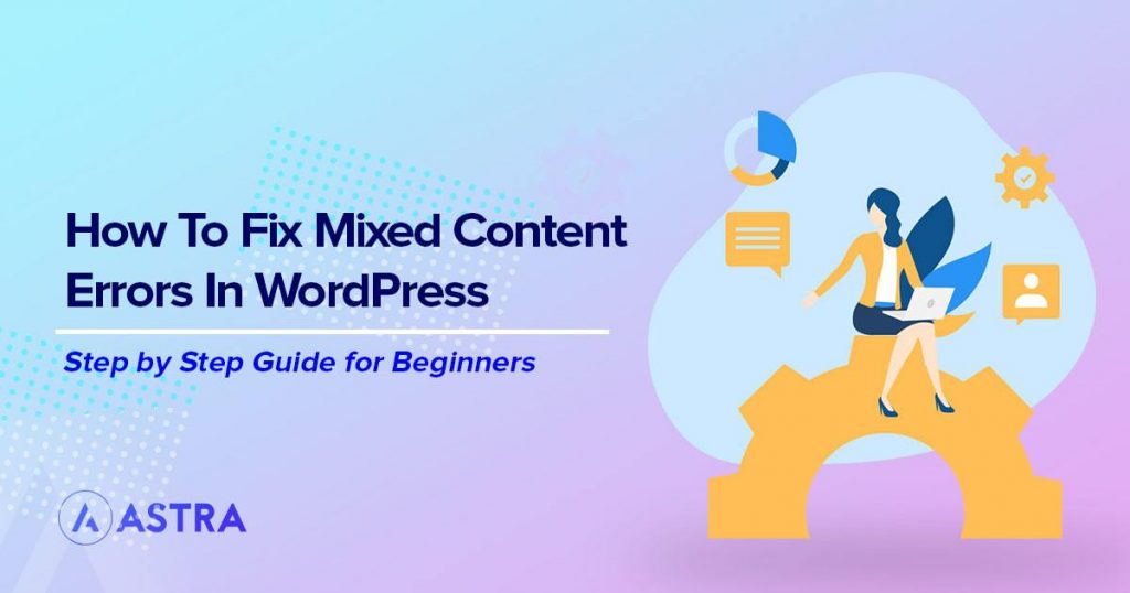 How To Fix Mixed Content Errors in WordPress (4 Easy Ways) Fix Mixed content errors in WordPress