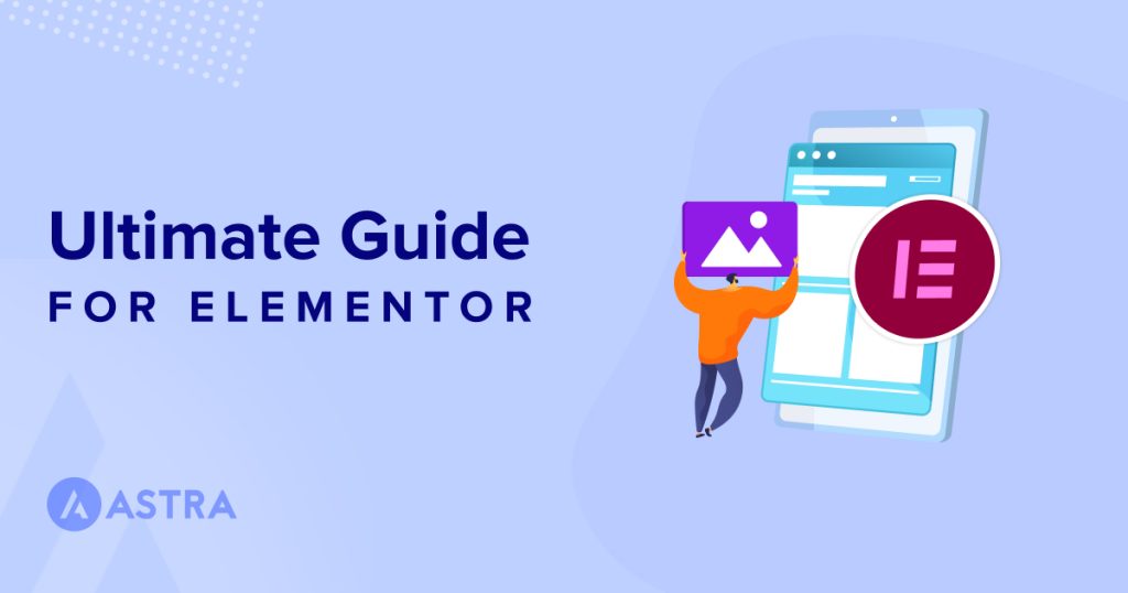 Become a Web Design Pro With Free Elementor Video Tutorials Ultimate Elementor Tutorial