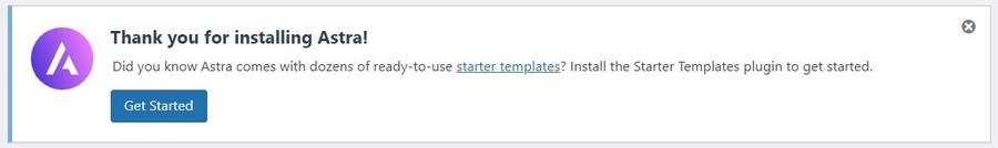 How To Build a Dynamic Website From Scratch With WordPress Thank you for installing Astra notice