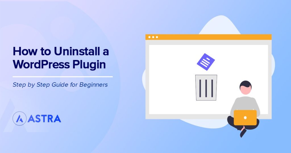 How To Uninstall WordPress Plugins the Right Way – Complete Guide How to uninstall a WordPress Plugin