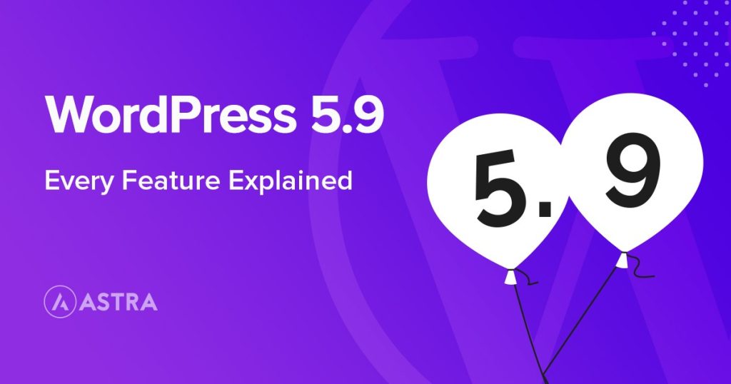 WordPress 5.9 - What’s New in the Latest WordPress Update? WordPress 5.9 update