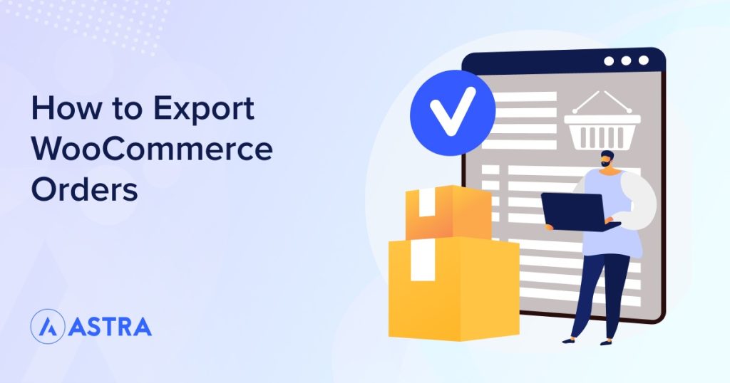 Exporting WooCommerce Orders: A Comprehensive Guide for Store Owners How to export WooCommerce orders