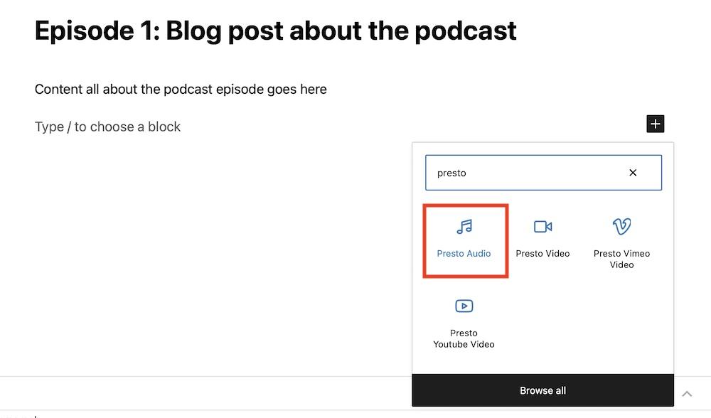 How To Make a Podcast Website With WordPress inserting the presto player in a blog post