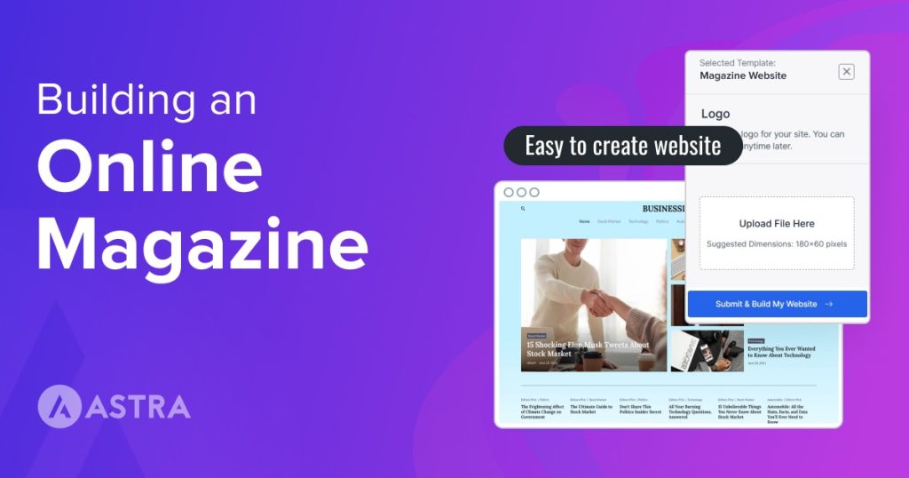 How To Create an Online Magazine Website With WordPress Building an online magazine website