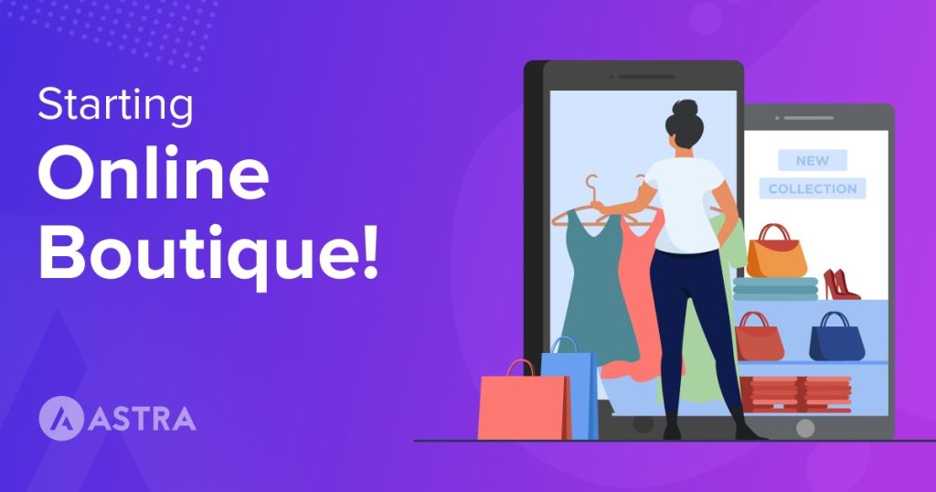 How To Start an Online Boutique: Complete Guide for Beginners Starting Online Boutique 1024x538