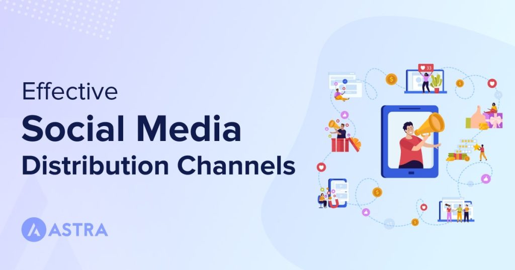 Social Media Distribution Channels 1024x538