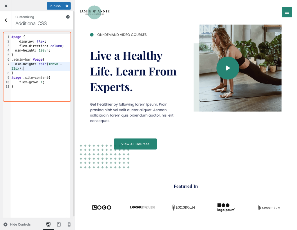 Stick Footer to the Bottom When Page Content is Less Added the above code to inside the Additional CSS section
