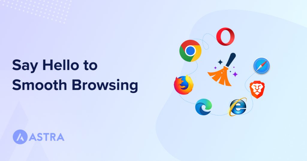How To Clear the Browser Cache in All Popular Browsers Clear Browser Cache