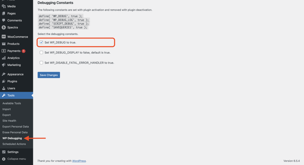 How to Enable Debugging in WordPress (Debug Mode) Set WP_DEBUG to true