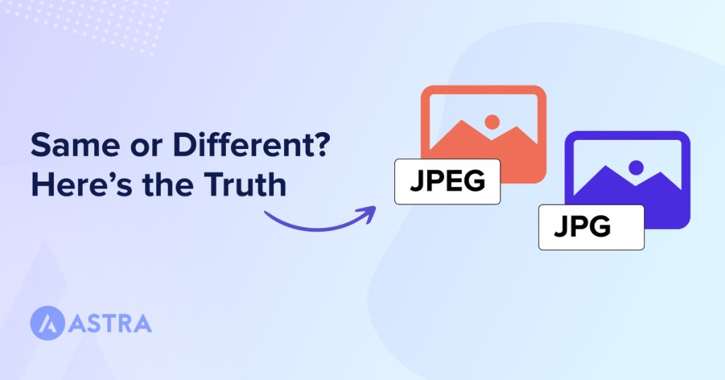JPEG vs. JPG: What’s the Difference? Difference between JPG and JPEG